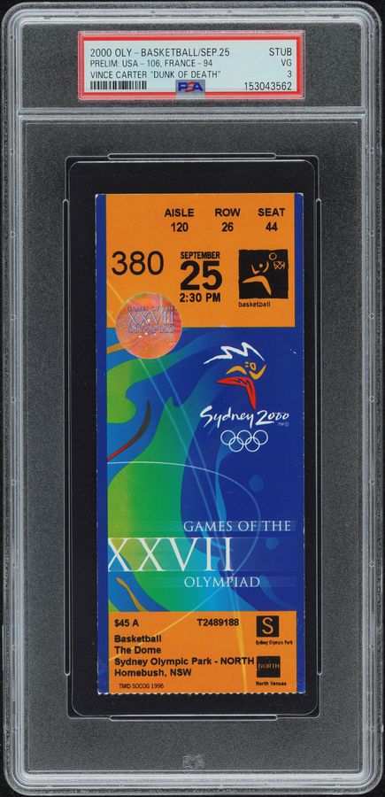 2000 Sydney Olympics Vince Carter “Dunk of Death” Ticket Stub – USA vs. France – PSA 3, ONLY GRADED STUB on PSA Pop Report